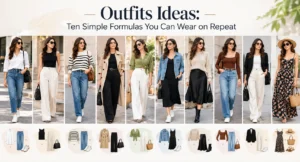 Outfits Ideas: Ten Simple Formulas You Can Wear On Repeat